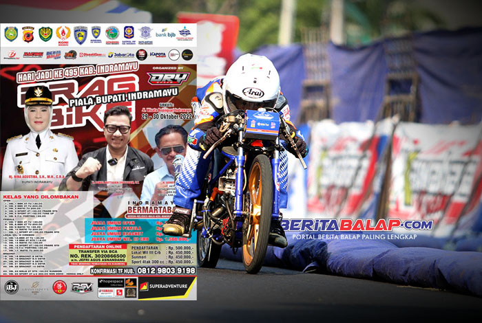 Jadwal Lengkap Open Drag Bike 2022 Piala Bupati Indramayu 29 30 Okt