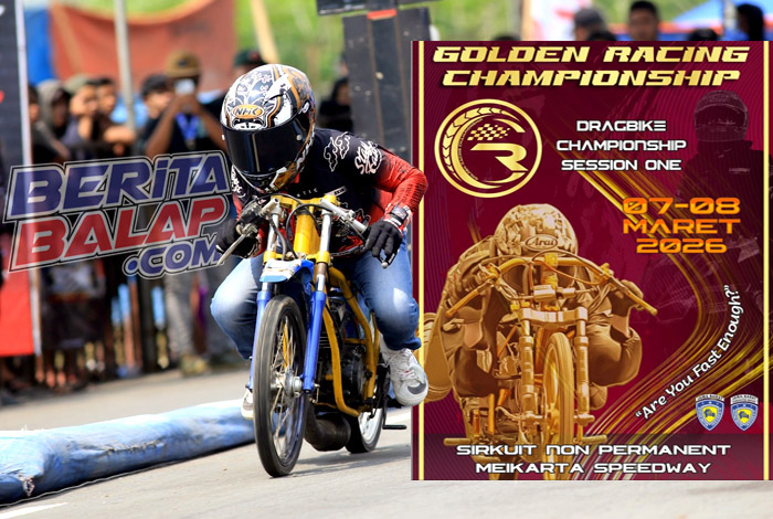 Golden Racing Drag Bike Championship 2026 Seri Pembuka Siap Tayang 7-8 Maret, Hadiah Dijamin Melimpah