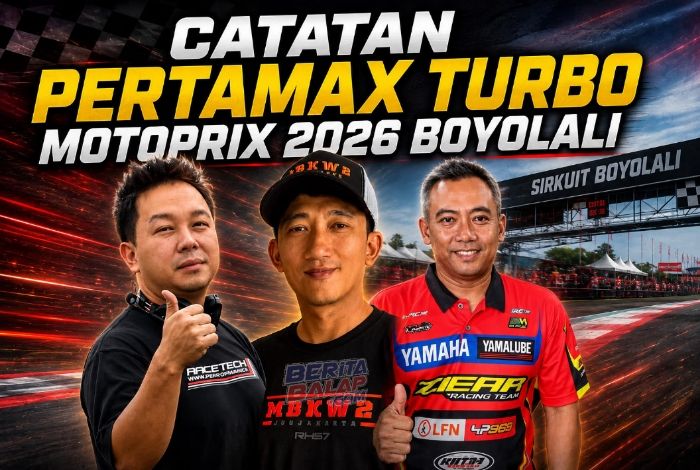 Catatan Penting Pertamax Turbo Kejurnas MotoPrix 2026 Boyolali : Ada 3 Mekanik Penguasanya !